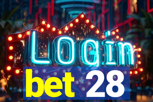 bet 28